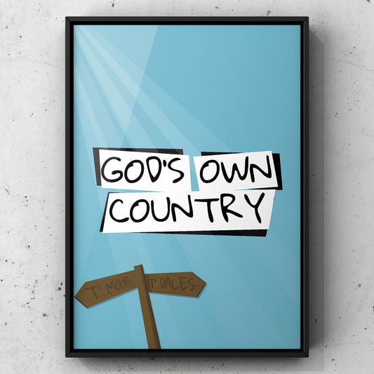 God’s Own Country Yorkshire Print | Yorkshire Slang | A5 A4 A3