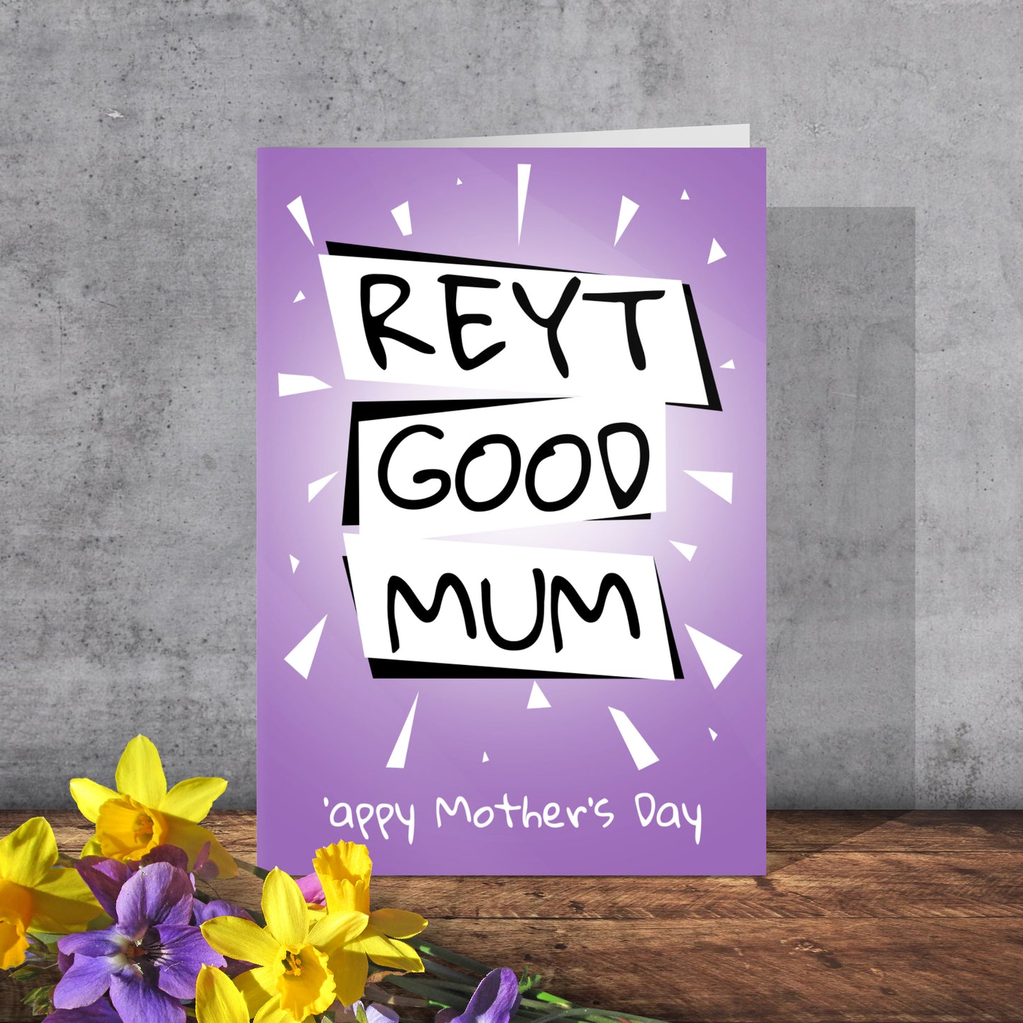 Reyt Good Mum Mother’s Day Card | Yorkshire Slang | A5 Card and Envelope