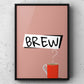 Brew? Yorkshire Print | Yorkshire Slang | A5 A4 A3