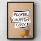 Proper Chuffin’ Cosy Yorkshire Print | Yorkshire Slang | A5 A4 A3