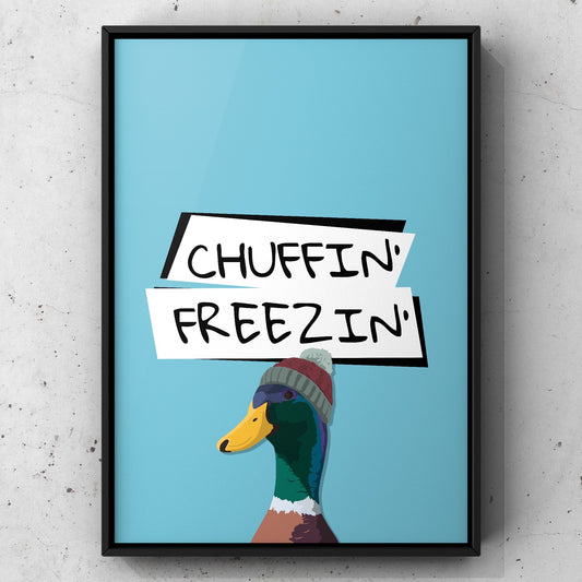 Chuffin’ Freezin’ Yorkshire Print | Yorkshire Slang | A5 A4 A3