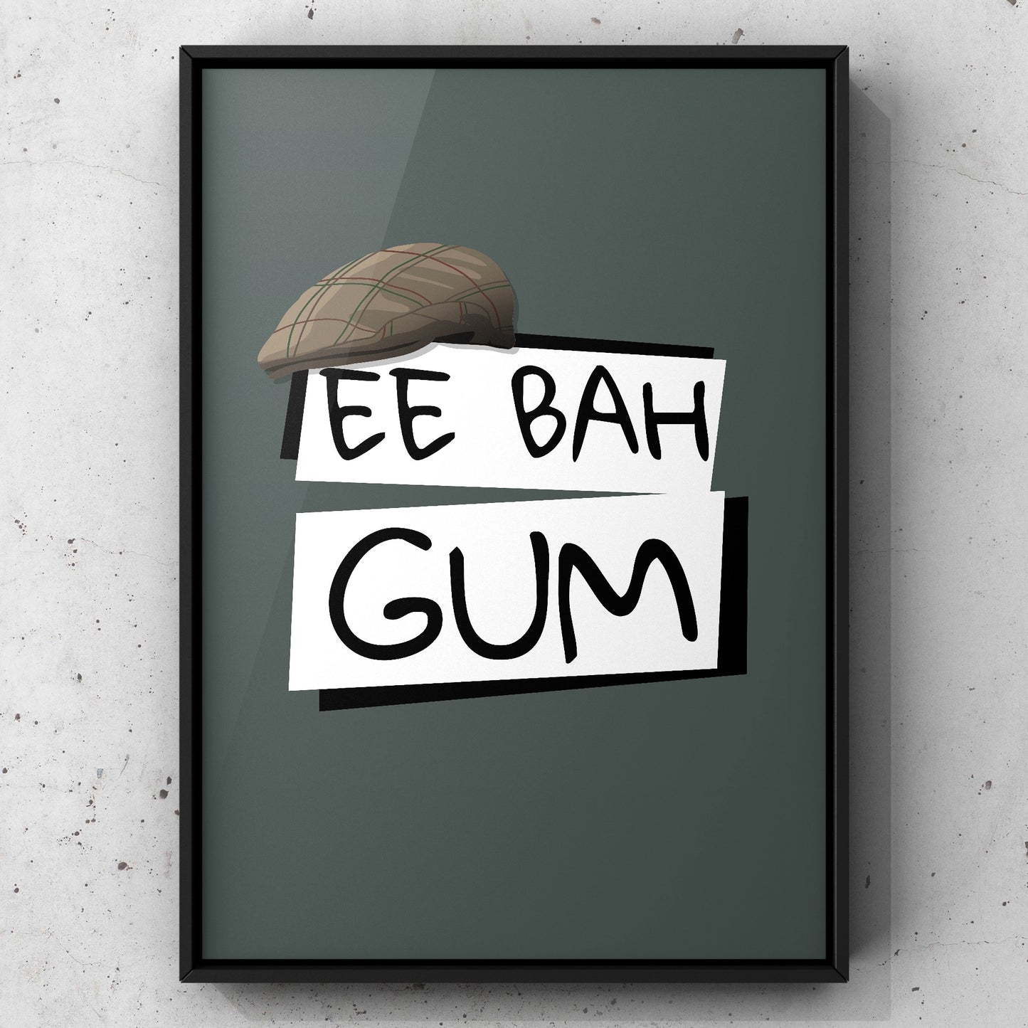 Ee Bah Gum Yorkshire Print | Yorkshire Slang | A5 A4 A3