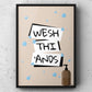 Wesh Thi ‘Ands Yorkshire Print | Yorkshire Slang | A5 A4 A3