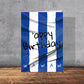 Sheffield Wednesday Themed Birthday Card | Sheffield Slang | A5 Card and Envelope